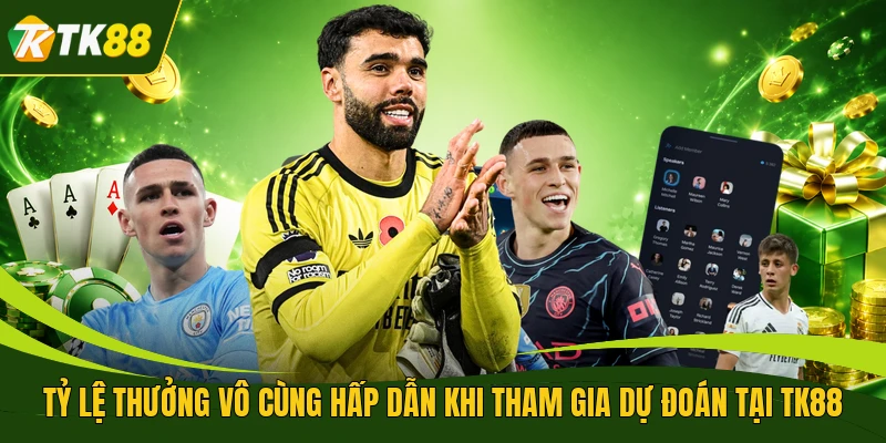 Tỷ lệ thưởng vô cùng hấp dẫn khi tham gia dự đoán tại TK88